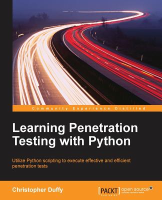 Learning Python Penetration Testing - Duffy, Christopher