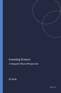 Learning Science: A Singular Plural Perspective