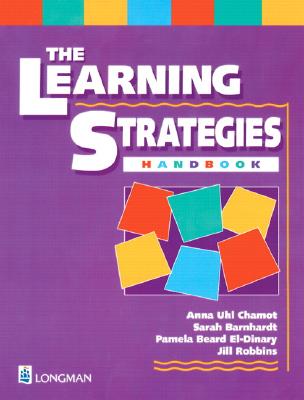 Learning Strategies Handbook - Chamot, Anna, and Barnhardt, Sarah, and El-Dinary, Pamela
