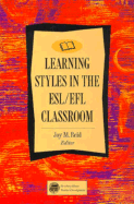 Learning Styles in the ESL/EFL Classroom - Reid, Joy M