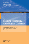 Learning Technology for Education Challenges: 7th International Workshop, Ltec 2018, Zilina, Slovakia, August 6-10, 2018, Proceedings
