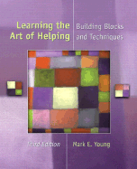 Learning the Art of Helping: Building Blocks and Techniques