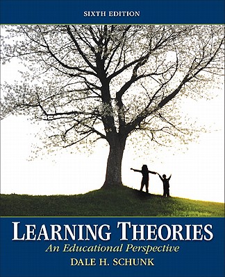 Learning Theories: An Educational Perspective - Schunk, Dale H.