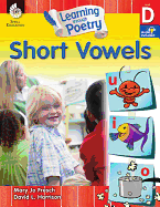 Learning Through Poetry: Short Vowels: Short Vowels