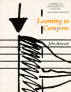 Learning to Compose - Howard, John