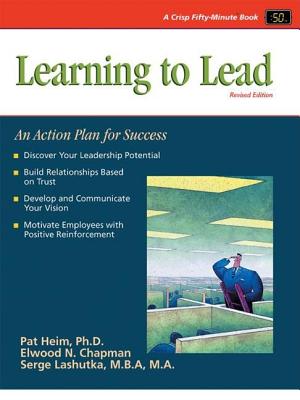 Learning to Lead: An Action Plan for Success - Chapman, Elwood N, and Lashutka, Serge, and Heim, Patricia