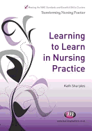 Learning to Learn in Nursing Practice - Sharples, Kath, Ma, RGN