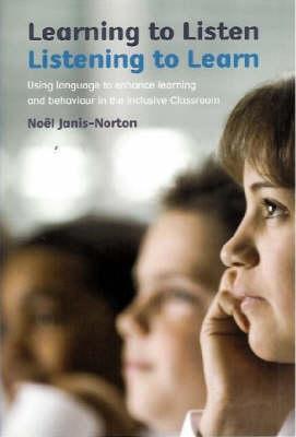 Learning to Listen, Listening to Learn - Janis-Norton, Noel