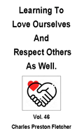 Learning To Love Ourselves and Respect Others As Well.