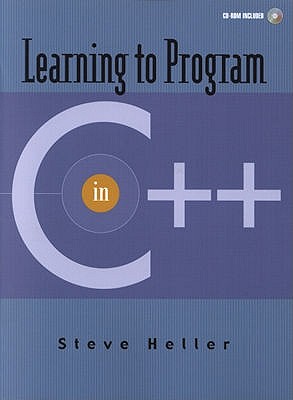 Learning to Program in C++ - Heller, Steve