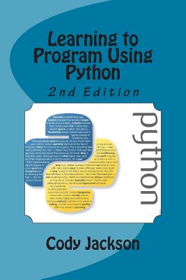Learning to Program Using Python 2nd Ed. - Jackson, Cody