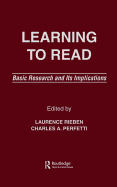 Learning to Read: Basic Research and Its Implications