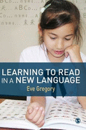 Learning to Read in a New Language: Making Sense of Words and Worlds