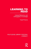 Learning to Read: Literate Behaviour and Orthographic Knowledge