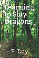 Learning to Slay Dragons