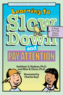 Learning to Slow Down and Pay Attention: A Kid's Book about ADHD
