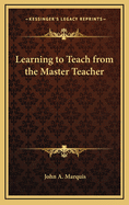 Learning to Teach from the Master Teacher