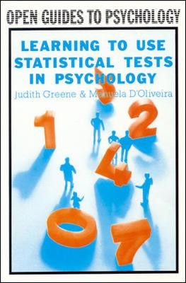 Learning to Use Statl Tests Psyc - Greene, Judith, and D'Oliveira, Manuela, and Greene/D'o