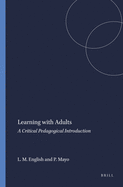 Learning with Adults: A Critical Pedagogical Introduction