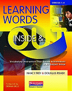 Learning Words Inside and Out, Grades 1-6: Vocabulary Instruction That Boosts Achievement in All Subject Areas