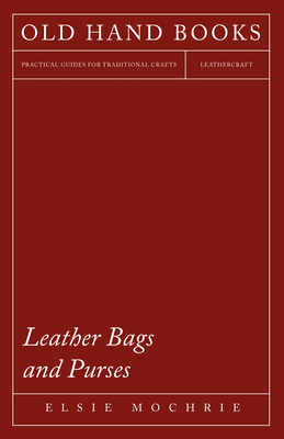 Leather Bags and Purses - Mochrie, Elsie