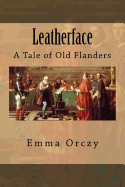 Leatherface: A Tale of Old Flanders