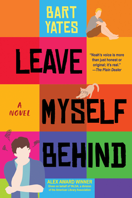 Leave Myself Behind: A Coming of Age Novel with Sharp Wit - Yates, Bart