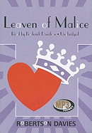 Leaven of Malice - Davies, Robertson, and Davidson, Frederick (Read by)