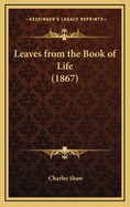 Leaves from the Book of Life (1867)
