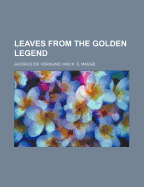 Leaves from the Golden Legend