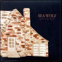 Leaves in the River - Sea Wolf