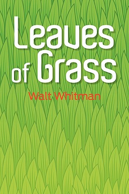 Leaves of Grass: The Original 1855 Edition - Whitman, Walt