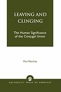 Leaving and Clinging: The Human Significance of the Conjugal Union