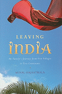 Leaving India: My Family's Journey from Five Villages to Five Continents