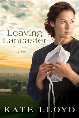 Leaving Lancaster - Lloyd, Kate