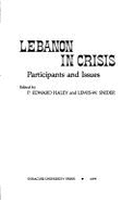 Lebanon in Crisis: Participants and Issues