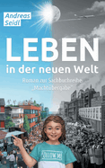 Leben in der neuen Welt: Roman zur Sachbuchreihe "Macht?bergabe - Deutsche Version"