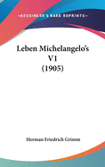 Leben Michelangelo's V1 (1905)