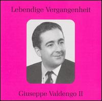 Lebendige Vergangenheit: Giuseppe Valdengo II - Cloe Elmo (mezzo-soprano); Eleanor Steber (soprano); Giuseppe Valdengo (baritone); Herva Nelli (soprano);...