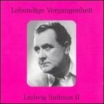 Lebendige Vergangenheit: Ludwig Suthaus, Vol. 2