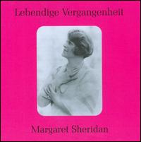 Lebendige Vergangenheit: Margaret Sheridan - Aureliano Pertile (tenor); Browning Mummery (tenor); Gerald Moore (piano); Ida Mannerini (vocals); Lionello Cecil (tenor);...
