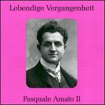 Lebendige Vergangenheit: Pasquale Amato II
