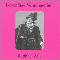 Lebendige Vergangenheit: Raphal Ari - Raffaele Arie (bass)