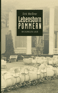 Lebensborn Pommern: Im dunklen Laub