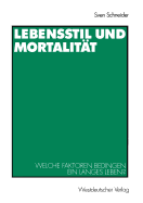 Lebensstil Und Mortalitat: Welche Faktoren Bedingen Ein Langes Leben?