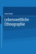 Lebensweltliche Ethnographie: Ein Explorativ-Interpretativer Forschungsansatz Am Beispiel Von Heimwerker-Wissen