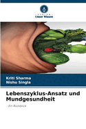 Lebenszyklus-Ansatz und Mundgesundheit