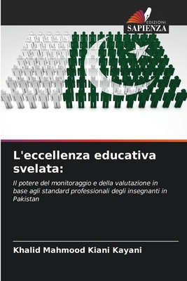 L'eccellenza educativa svelata - Kiani Kayani, Khalid Mahmood