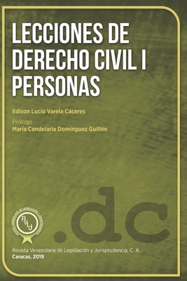 Lecciones de Derecho Civil I Personas - Varela Caceres, Edison Lucio