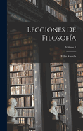 Lecciones de Filosof?a; Volume 1